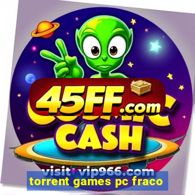 torrent games pc fraco